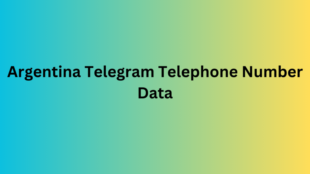 Argentina Telegram Telephone Number Data