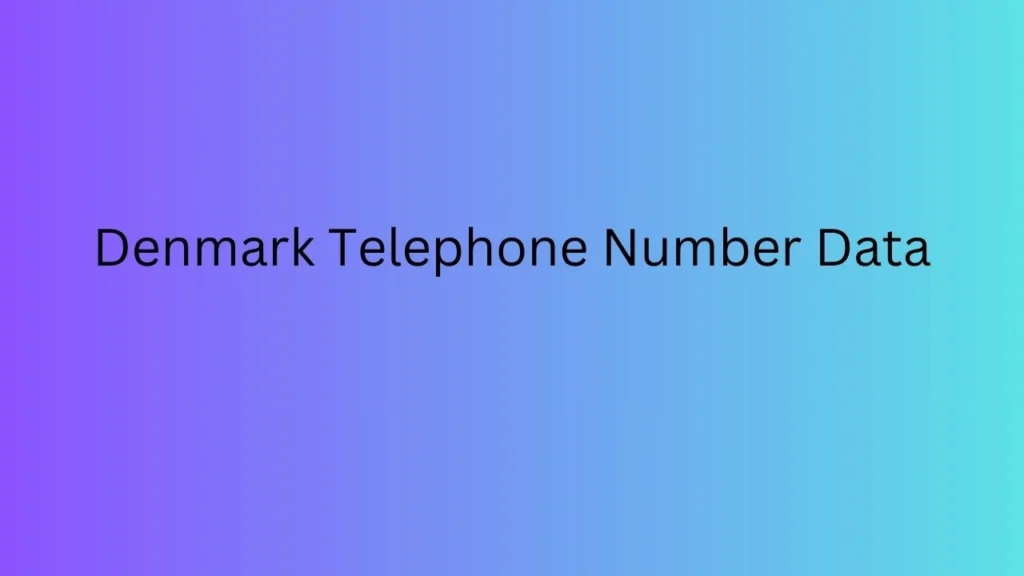 Denmark Telephone Number Data