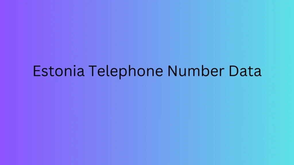 Estonia Telephone Number Data
