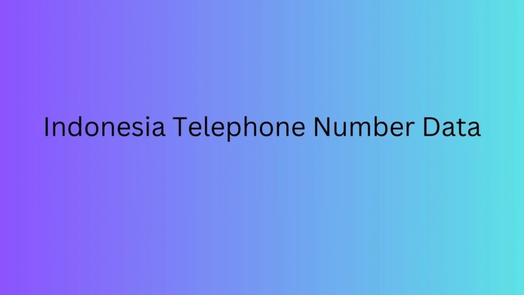 Indonesia Telephone Number Data