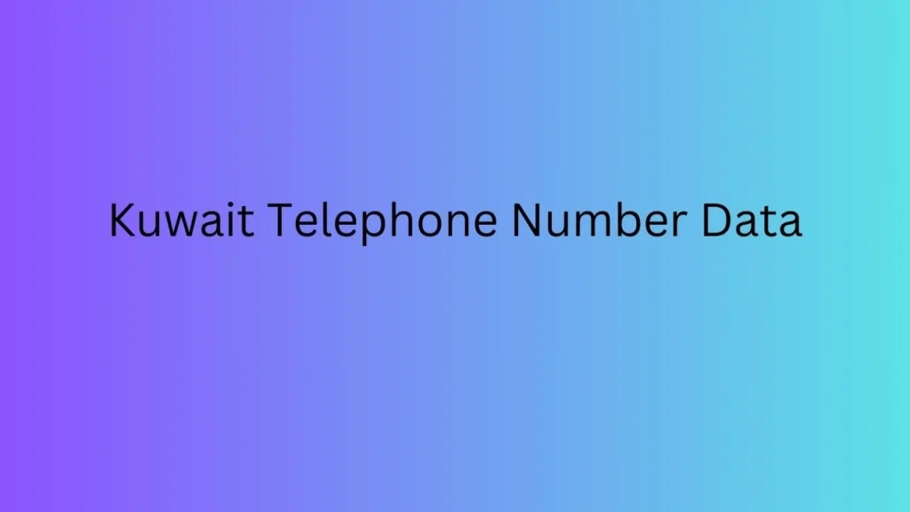 Kuwait Telephone Number Data