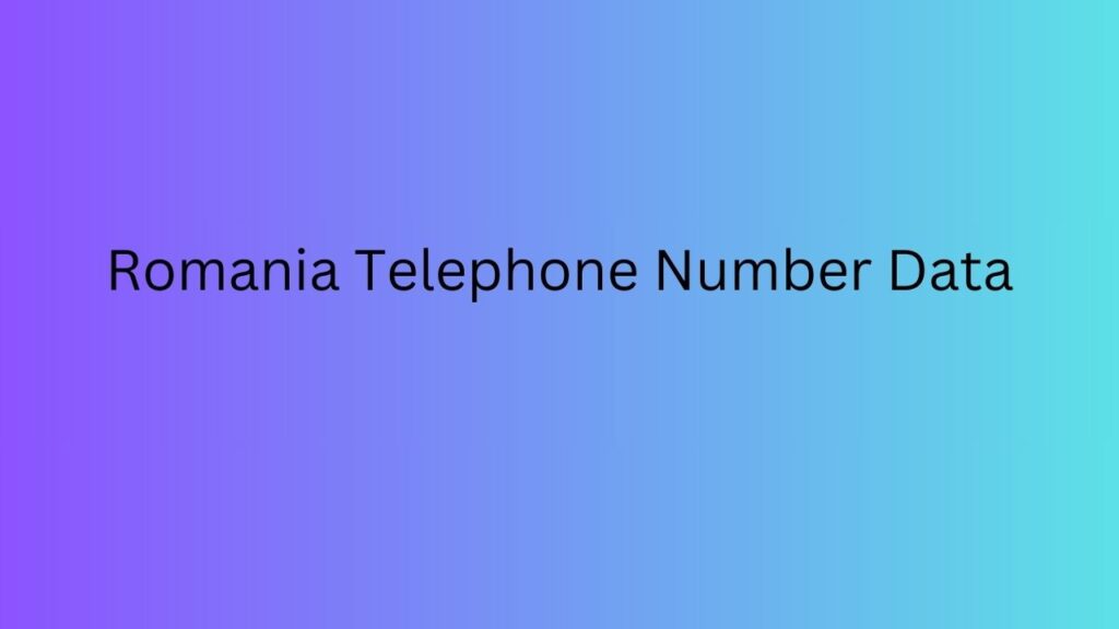 Romania Telephone Number Data