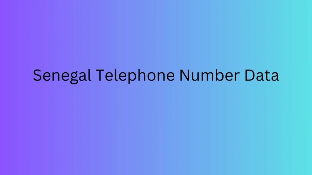 Senegal Telephone Number Data