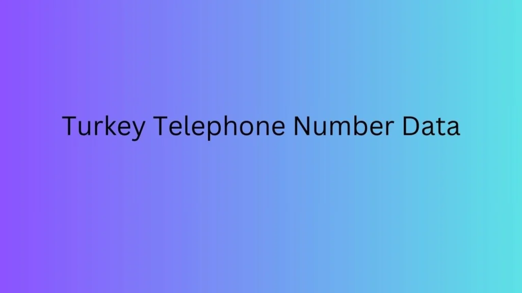 Turkey Telephone Number Data