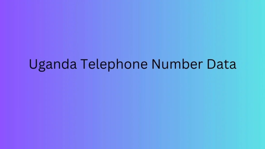 Uganda Telephone Number Data